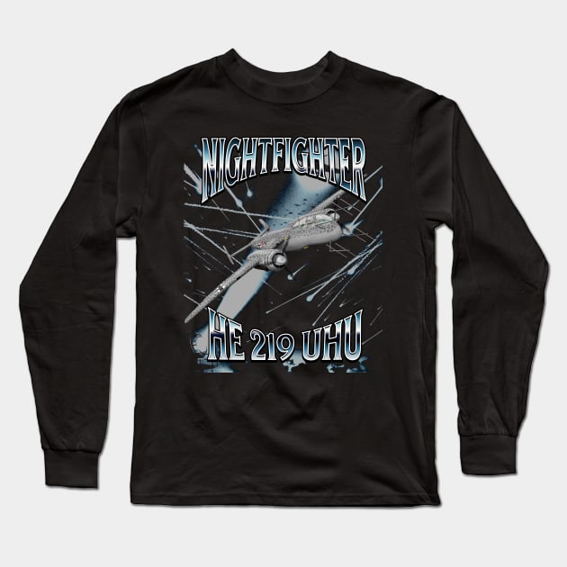 WW2 Airplane HE-219 World War Two Night Fighter Pilot Long Sleeve T-Shirt by woormle